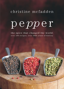 Pepper the Spice that Changed the World cookbook by Christine McFadden